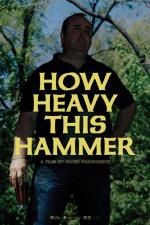 How Heavy This Hammer 