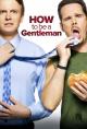 How to be a Gentleman (Serie de TV)