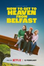 Cómo llegar al cielo desde Belfast (Serie de TV)