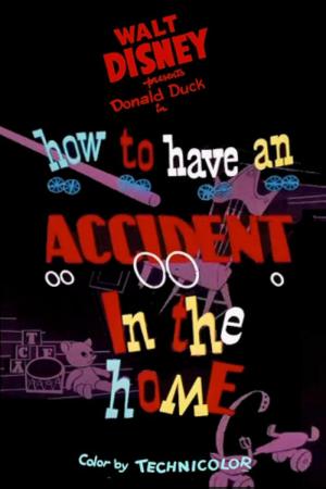 How to Have an Accident in the Home (S)