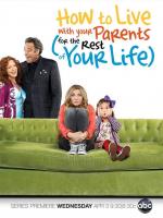 How to Live with your Parents (for the Rest of your Life) (Serie de TV) - Poster / Imagen Principal