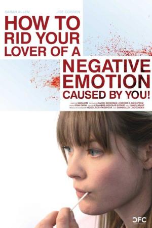 How to Rid Your Lover of a Negative Emotion Caused by You! (S)