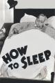 How to Sleep (S) (S)
