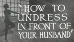 How to Undress in Front of Your Husband (C)