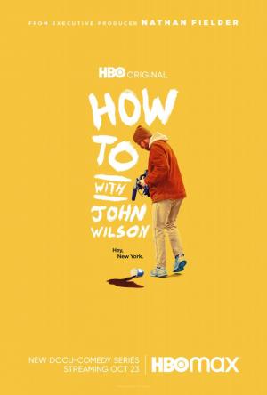 How To with John Wilson (TV Series)