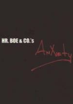 Hr. Boe & Co.'s Anxiety 