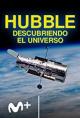 Hubble: descubriendo el universo (Miniserie de TV)