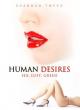 Human Desires (AKA Indecent Behavior 4) 