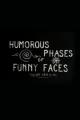 Humorous Phases of Funny Faces (C)