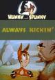 Hunky & Spunky: Always Kickin' (C)