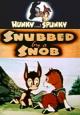 Hunky & Spunky: Snubbed by a Snob (C)