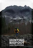 Hunting Bigfoot  - Poster / Main Image