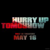 Hurry Up Tomorrow  - Promo