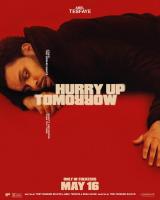 Hurry Up Tomorrow  - Posters