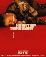 Hurry Up Tomorrow  - Posters