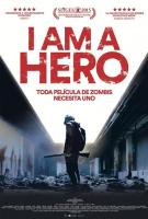I Am a Hero  - Posters