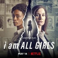 I Am All Girls  - Posters