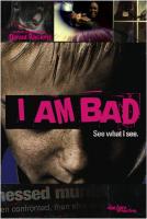 I Am Bad  - Poster / Imagen Principal