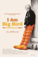 I Am Big Bird: The Caroll Spinney Story  - Poster / Imagen Principal