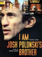 I Am Josh Polonski's Brother  - Poster / Imagen Principal