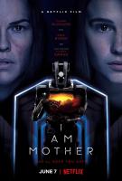 I Am Mother  - Poster / Imagen Principal