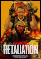 I Am Vengeance: Retaliation  - Posters
