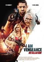 I Am Vengeance: Retaliation  - Poster / Imagen Principal