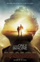 I Can Only Imagine  - Poster / Main Image