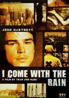 I Come with the Rain  - Posters