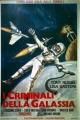 I criminali della galassia (Wild, Wild Planet) - Gamma I Quadrilogy Vol. 1 