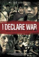 I Declare War  - Posters
