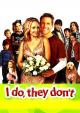 I Do, They Don't (TV)