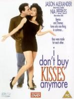 I Don't Buy Kisses Anymore  - Poster / Imagen Principal