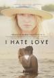 I Hate Love (Odio el amor) 