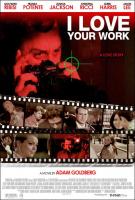 I Love Your Work  - Poster / Main Image