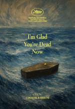 I'm Glad You're Dead Now (S)
