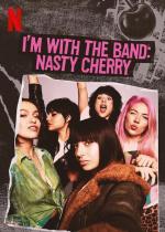 Soy parte de la banda: Nasty Cherry (Miniserie de TV)