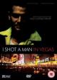 I Shot a Man in Vegas (TV)