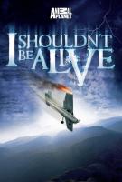 I Shouldn't Be Alive (Serie de TV) - Poster / Imagen Principal