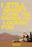 I Still Haven't Found the Droids I'm Looking For (C) - Poster / Imagen Principal