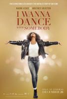 Whitney Houston: I Wanna Dance with Somebody  - Posters