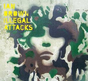Ian Brown feat. Sinéad O'Connor: Illegal Attacks (Vídeo musical)