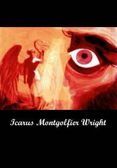 Icarus Montgolfier Wright (S)
