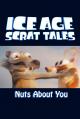 Las aventuras de Scrat: Loco por las nueces (TV) (C)