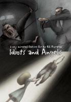 Idiotas y ángeles (Idiots and Angels)  - Promo