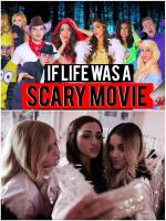If Life Was a Scary Movie (C)
