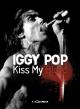 Iggy Pop: Kiss My Blood 