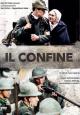 Il Confine (TV Miniseries)