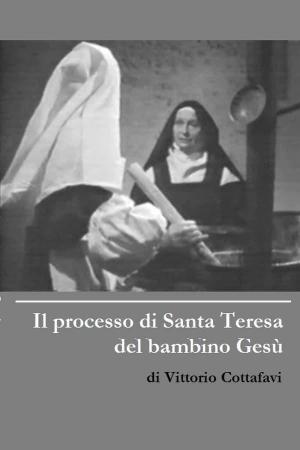 Il processo di Santa Teresa del bambino Gesù (TV) (TV)