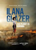 Ilana Glazer: The Planet Is Burning (TV)